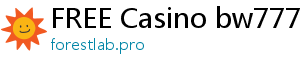 FREE Casino bw777.com casino